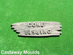 Gone Fishing Plaque Sign