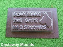 I Can Make the Gate Plaque Sign Mould