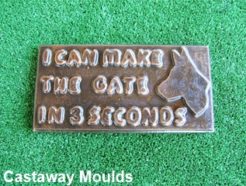 I Can Make the Gate Sign Plaque