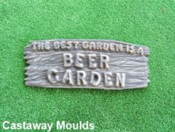 The Best Garden is a Beer Garden Plaque Sign